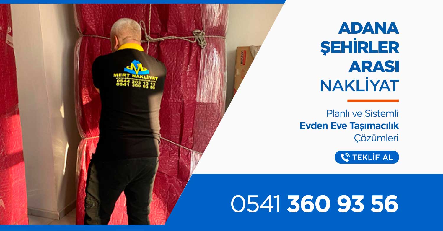 Adana Evden Eve Nakliyat ve Taşımacılık - Mert Nakliyat Adana Evden Eve Nakliyat ve Taşımacılık - Mert Nakliyat